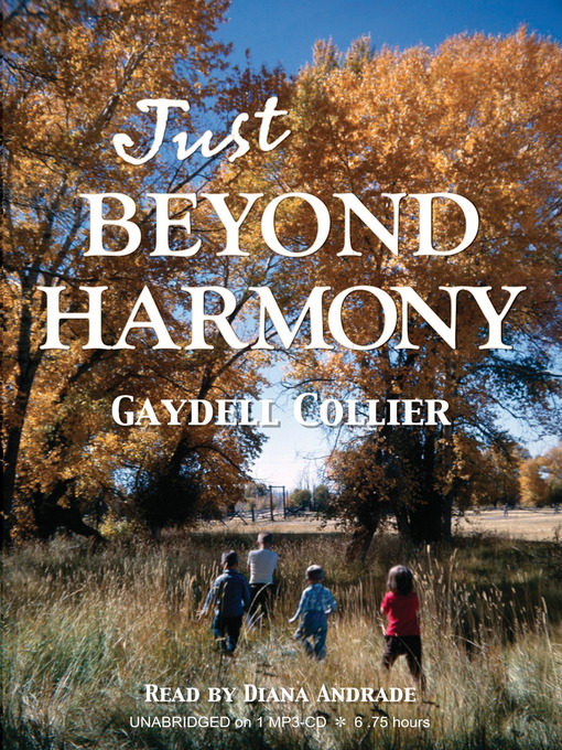 Title details for Just Beyond Harmony by Gaydell Collier - Available